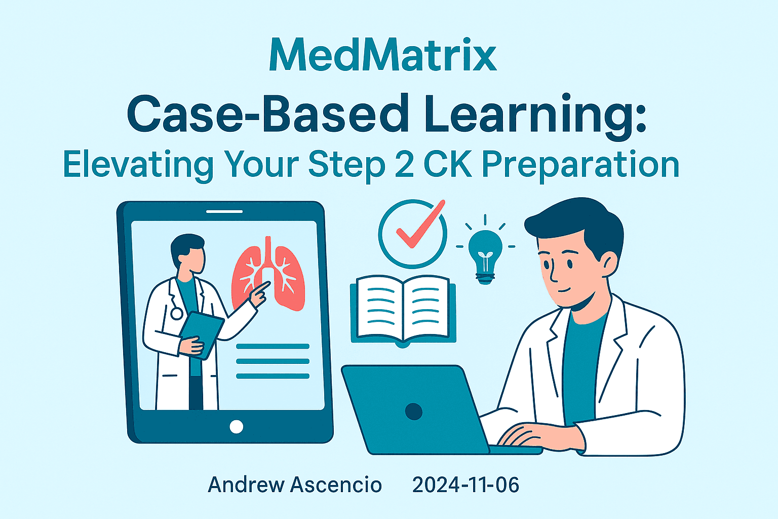 Case-Based Learning: Elevating Your Step 2 CK Preparation